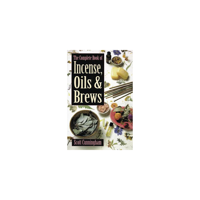 The Complete Book of Incense, Oils and Brews