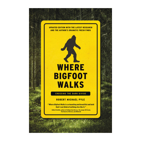 Where Bigfoot Walks: Crossing the Dark Divide