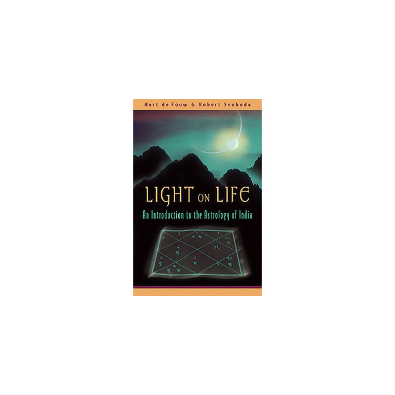 Light on Life: An Introduction to the Astrology of India