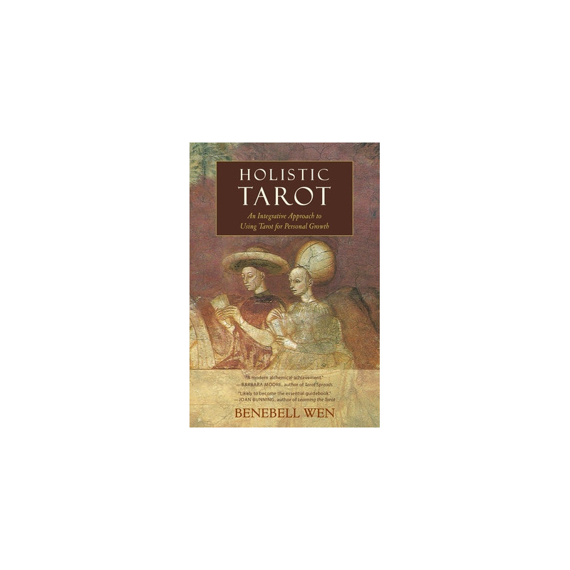 Holistic Tarot: An Integrative Approach to Using Tarot for Personal Growth