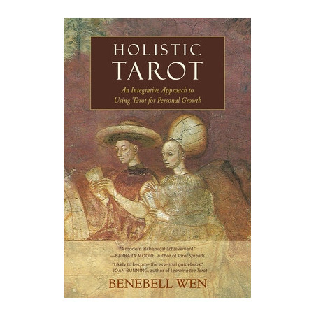 Holistic Tarot: An Integrative Approach to Using Tarot for Personal Growth