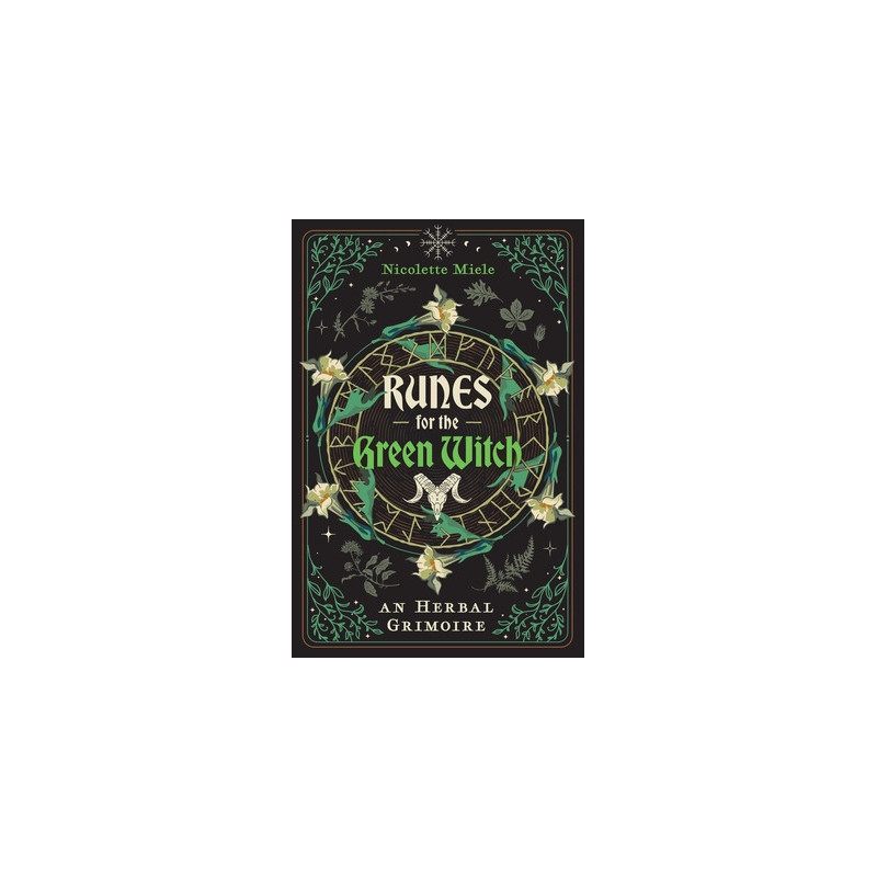 Runes for the Green Witch: An Herbal Grimoire