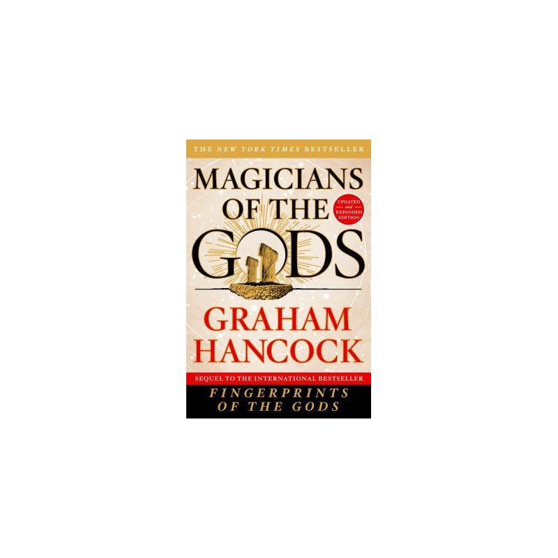 Magicians of the Gods: Updated and Expanded Edition - Sequel to the International Bestseller Fingerprints of the Gods