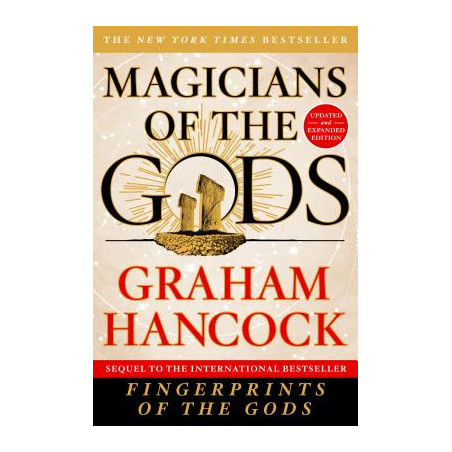 Magicians of the Gods: Updated and Expanded Edition - Sequel to the International Bestseller Fingerprints of the Gods