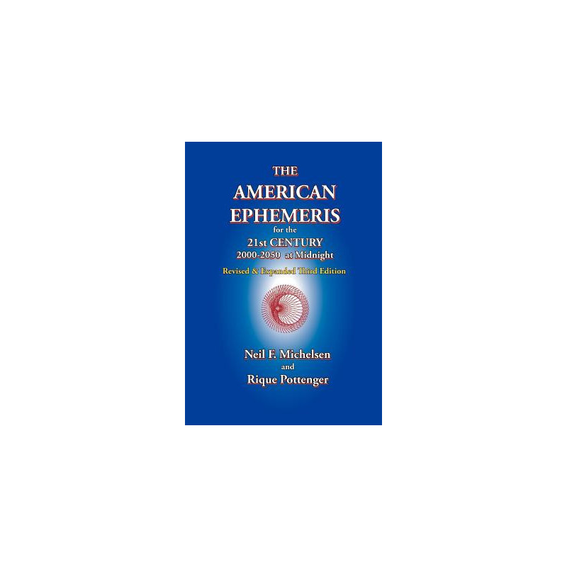 The American Ephemeris for the 21st Century, 2000-2050 at Midnight