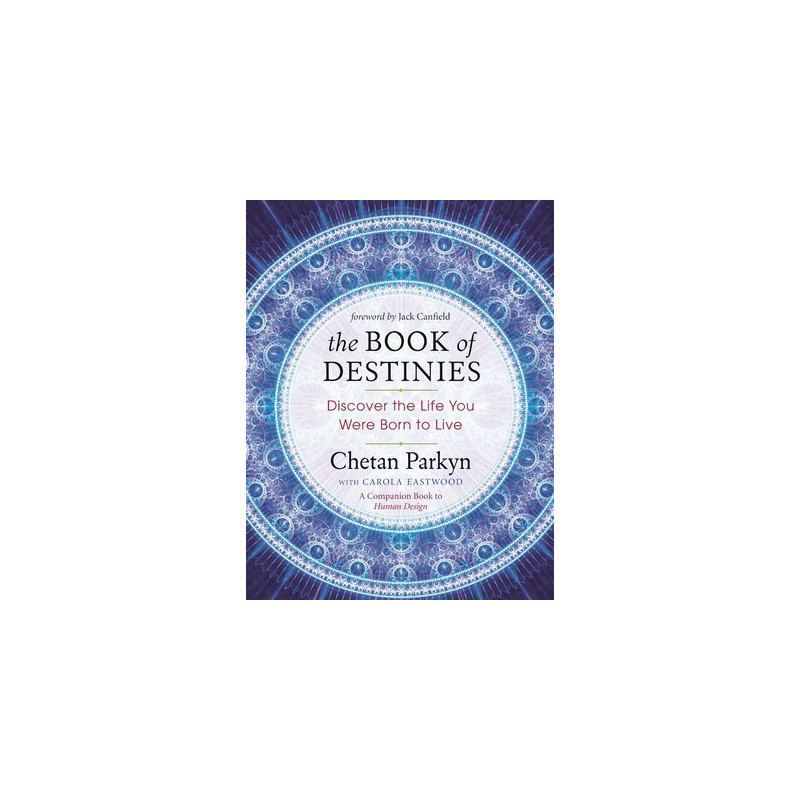 The Book of Destinies: Discover the Life You Were Born to Live