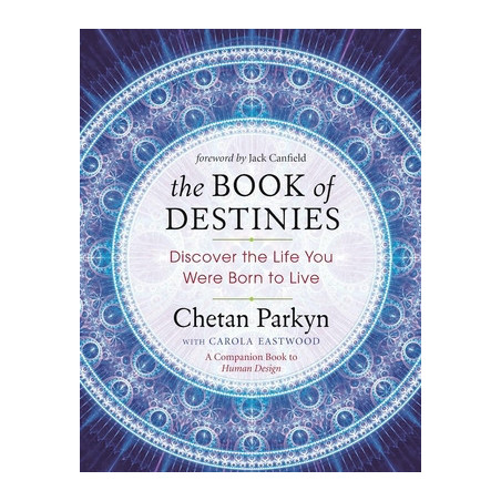 The Book of Destinies: Discover the Life You Were Born to Live