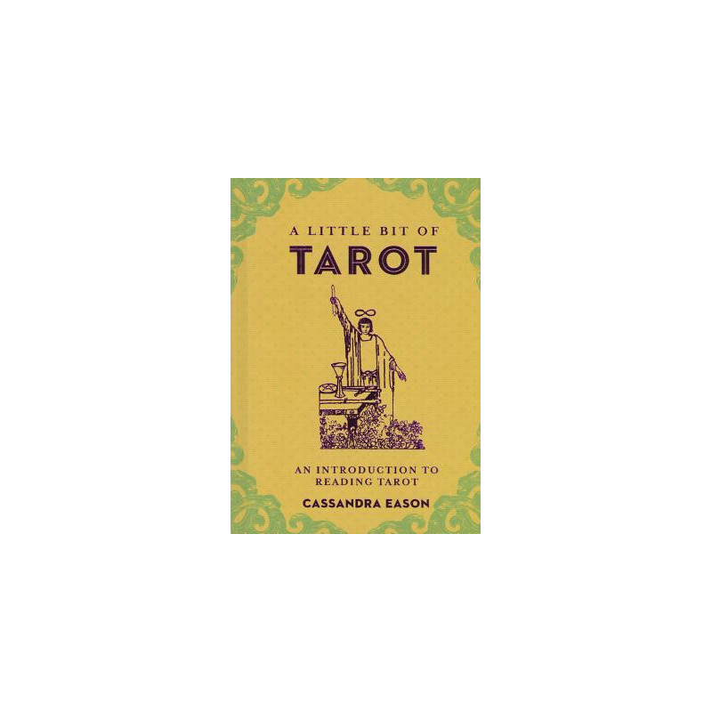 A Little Bit of Tarot: An Introduction to Reading Tarot