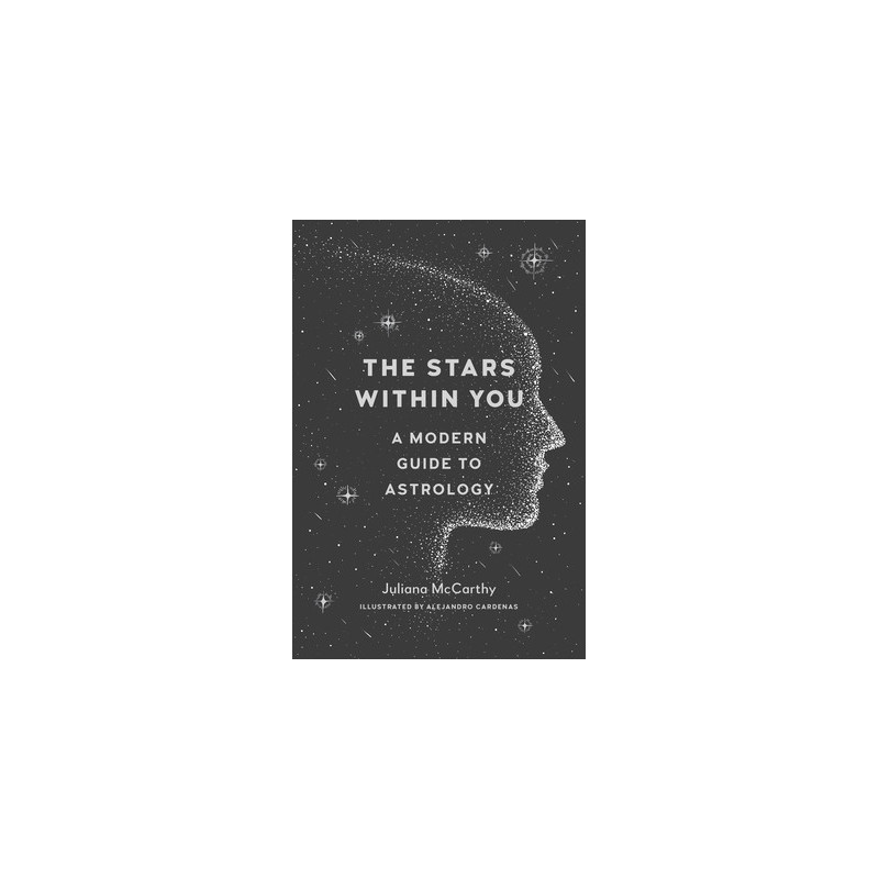 The Stars Within You: A Modern Guide to Astrology