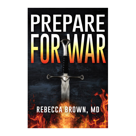 Prepare for War: A Manual for Spiritual Warfare