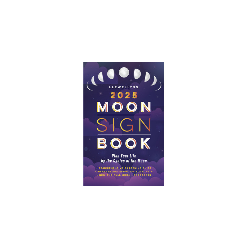 Llewellyn's 2025 Moon Sign Book: Plan Your Life by the Cycles of the Moon