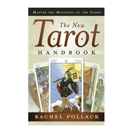 The New Tarot Handbook: Master the Meanings of the Cards