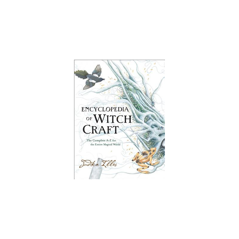 Encyclopedia of Witchcraft: The Complete A-Z for the Entire Magical World