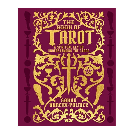 The Book of Tarot: A Spiritual Key to Understanding the Cards