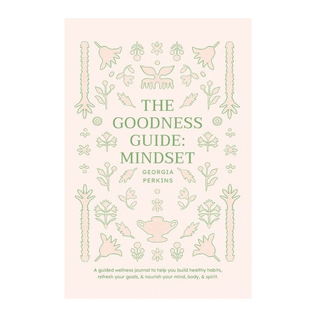 The Goodness Guide: Mindset