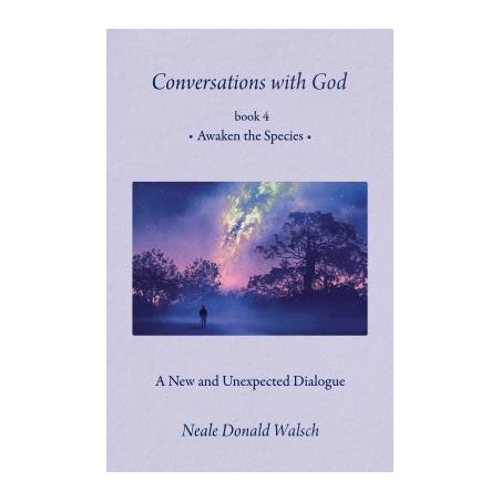 Conversations with God, Book 4: Awaken the Species