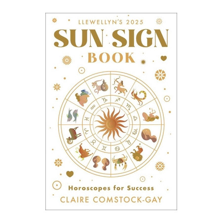 Llewellyn's 2025 Sun Sign Book: Horoscopes for Success