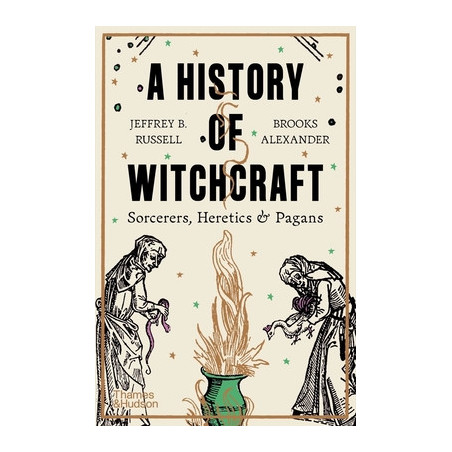 A History of Witchcraft: Sorcerers, Heretics,  Pagans