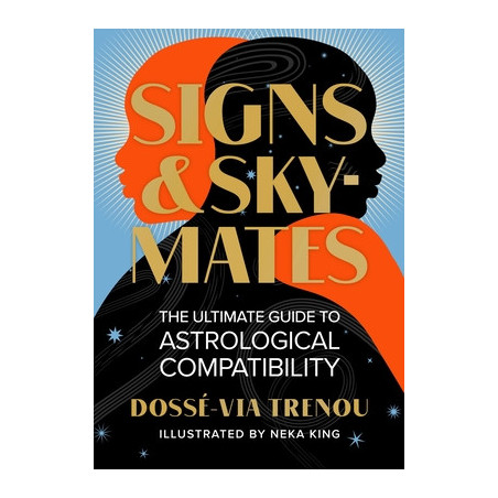 Signs  Skymates: The Ultimate Guide to Astrological Compatibility