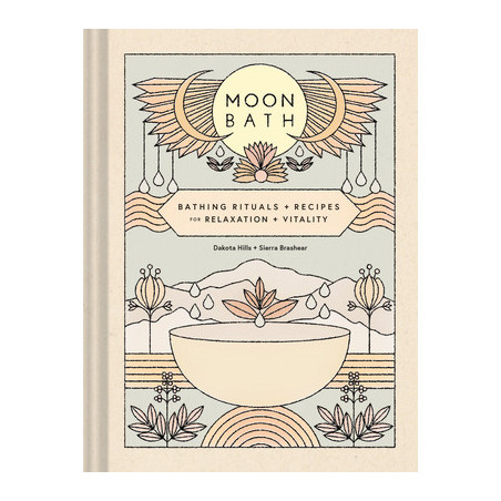 Moon Bath: Bathing Rituals and Recipes for Relaxation and Vitality