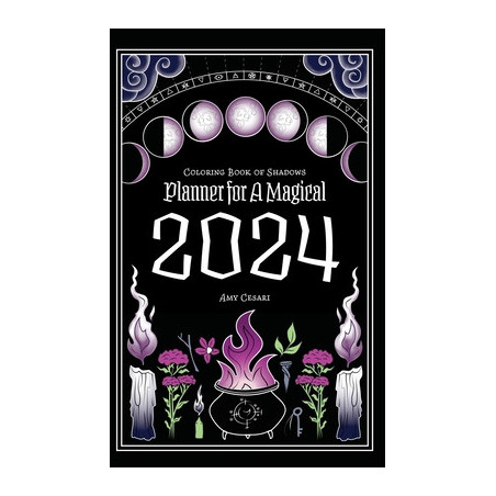 Coloring Book of Shadows: Planner for a Magical 2024