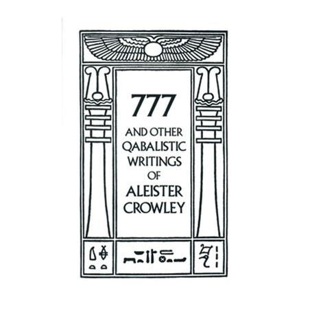 777  Other Qabalistic Writings of Aleister Crowley