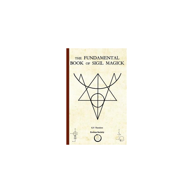 The Fundamental Book of Sigil Magick