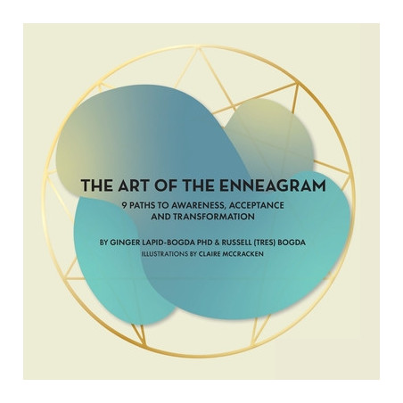 The Art of the Enneagram: 9 Paths to Awareness, Acceptance and Transformation