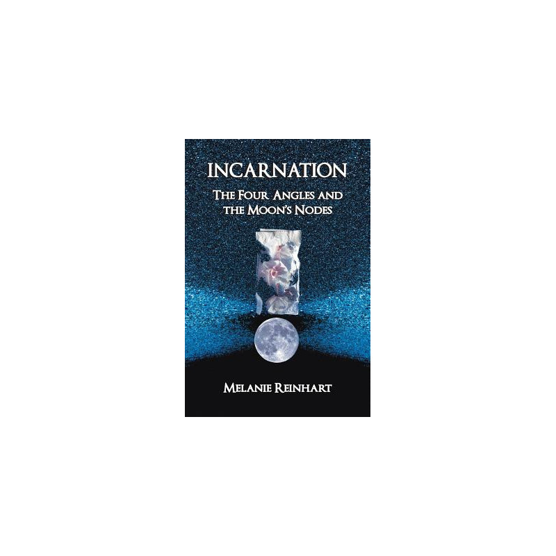 Incarnation: The Four Angles and the Moon's Nodes