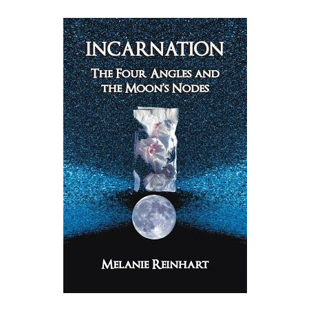 Incarnation: The Four Angles and the Moon's Nodes