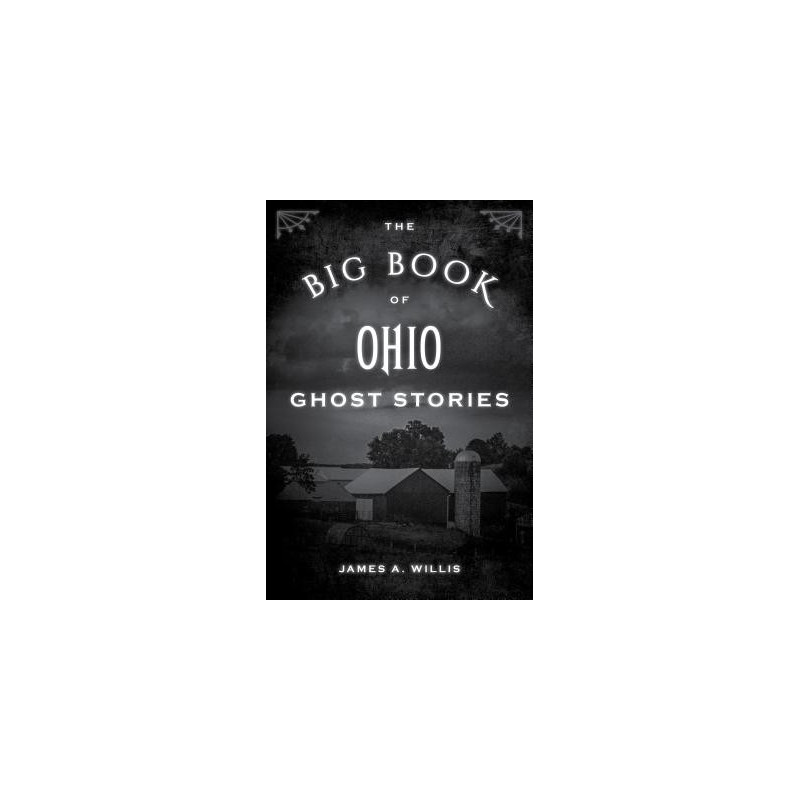 The Big Book of Ohio Ghost Stories