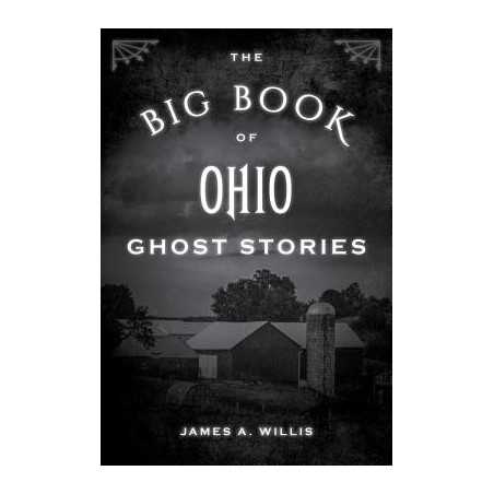 The Big Book of Ohio Ghost Stories