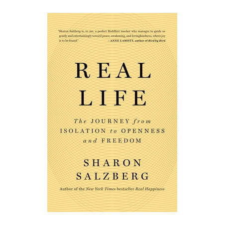 Real Life: The Journey from Isolation to Openness and Freedom