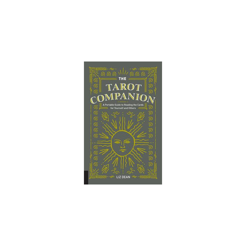 The Tarot Companion: A Portable Guide to Reading the Cards for Yourself and Others