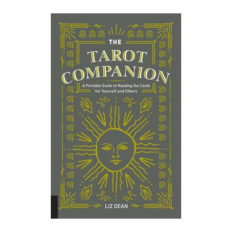 The Tarot Companion: A Portable Guide to Reading the Cards for Yourself and Others