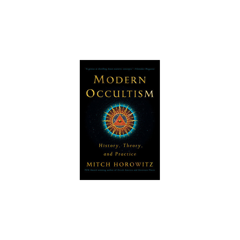 Modern Occultism: History, Theory, and Practice