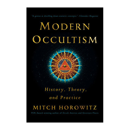 Modern Occultism: History, Theory, and Practice