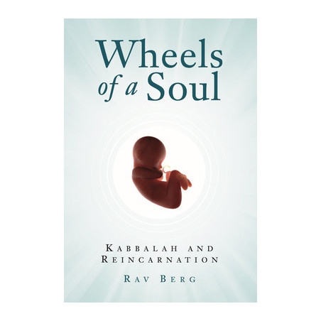 Wheels of a Soul: Reincarnation and Kabbalah