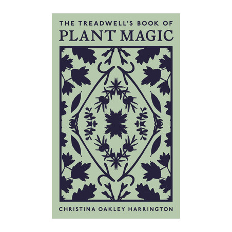 The Treadwell's Book of Plant Magic